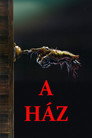 (HD). A Ház Teljes Film Magyarul (1985) Ingyen Online