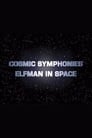 Cosmic Symphonies: Elfman in Space