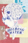 Holding Water