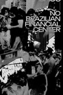 CAOS NO BRAZILIAN FINANCIAL CENTER