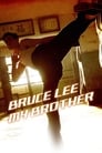 فيلم Bruce Lee, My Brother 2010 مترجم اونلاين