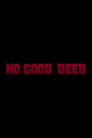 Deadpool: No Good Deed poster