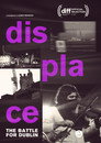 (HD). Displace: The Battle For Dublin Teljes Film Magyarul () Ingyen Online