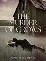 The Murder Of Crows