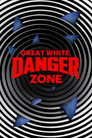 Plakat for 'Great White Danger Zone'