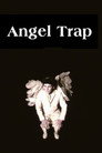 Angel Trap