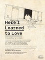 Plakat for 'Here I Learned to Love'