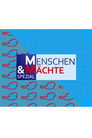 Menschen & Mächte