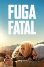 Fuga Fatal