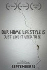 Our home lifestyle is just like it used to be