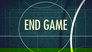 End Game