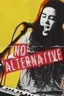 Poster for No Alternative