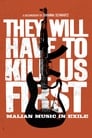 Poster for They Will Have to Kill Us First