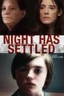 Night Has Settled (2014)