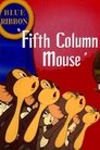 Poster van Fifth Column Mouse