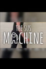 The Sus Machine