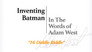 Inventing Batman: In the Words of Adam West - Hi Diddle Riddle