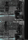 Waiting, but...for what? Waiting, But...for What? Цял филм BG (2020)