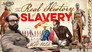 The Real History of Slavery