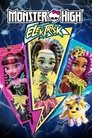 Plakat for 'Monster High: Electrified'