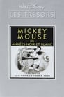 Les trésors Disney : Mickey Mouse, Les Années Noir et Blanc (1ère partie) - Les Années 1928 à 1935