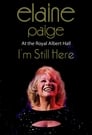 Elaine Paige: I’m Still Here