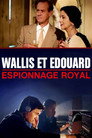 Wallis et Edouard espionnage royal