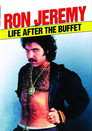 Plakat for 'Ron Jeremy: Life after the buffet'