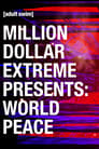 Million Dollar Extreme Presents: World Peace Episode Rating Graph poster