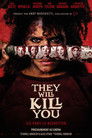 They Will Kill You Voirfilms