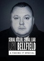 Plakat for 'Serial Killer, Serial Liar Levi Bellfield: A Faking It Special'