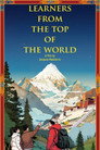 Learners from the Top of the World