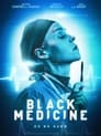 Black Medicine (2021) WEBRip | 1080p | 720p | Download