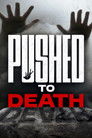 Pushed to Death