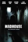 Madhouse – Der Wahnsinn beginnt