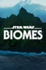 مترجم أونلاين و تحميل Star Wars Biomes 2021 مشاهدة فيلم
