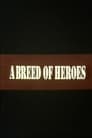 Movie poster for A Breed of Heroes