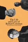 The Life and Love of Robert Coreman (2021)