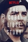 The Cuba Libre Story – Online Subtitrat In Romana