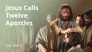 Matthew 10 | Jesus Calls Twelve Apostles to Preach and Bless Others