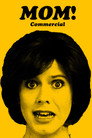 Mom Commercial