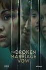 مسلسل The Broken Marriage Vow 2022 مترجم اونلاين