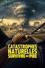 Catastrophes naturelles : Survivre au pire (2024) - Affiche