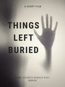 Things Left Buried