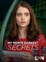 مترجم أونلاين و تحميل My Mom’s Darkest Secrets 2021 مشاهدة فيلم