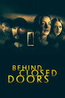 Behind Closed Doors