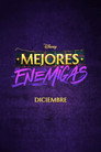 Plakat: Mejores Enemigas