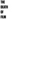 The Death of Film (2025) - Affiche