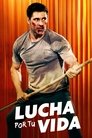 Lucha Por Tu Vida
