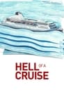 Hell of a Cruise (2022) | Hell of a Cruise